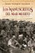 Los Arzalia Manuscritos del mar muerto, los "La fascinante historia de su descubrimiento y disputa" Paperback