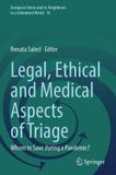 Legal, Springer European Union and its Neighbours in a Globalized World18- Legal, Ethical and Medical Aspects of Triage Paperback