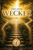 Der erste Wecker: Deine Stärken sind längst da. Zeit, sie zu entdecken.