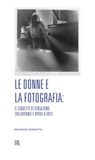 Le donne e la fotografia: il concetto di sensazione tra divenire e opera d’arte