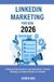 LinkedIn Independently Published LinkedIn Marketing for B2B 2026