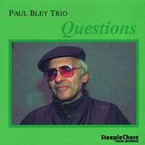 Music&Words Paul Bley - Questions (CD)