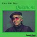 Music&Words Paul Bley - Questions (CD)