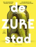 De Singel Uitgeverijen De zure stad