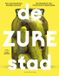 De Singel Uitgeverijen De zure stad