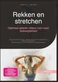 Rekken en stretchen: Optimaal spieren rekken voor meer beweeglijkheid