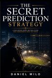 The Secret Prediction Strategy
