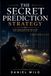 The Secret Prediction Strategy