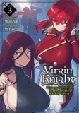 Virgin Knight: I Became the Frontier Lord in a World Ruled by Women (Light Novel) Vol. 3