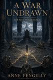 A WAR UNDRAWN: The Undrawn Cycle: 2