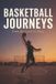 Basketball Libri GmbH Basketball Journeys Paperback