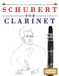 Schubert for Clarinet: 10 Easy Themes for Clarinet Beginner Book