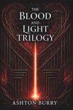 Blood and Light Trilogy