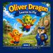Oliver Dragon Learns to Fly: An Autism Story