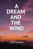 A Dream and the Wind