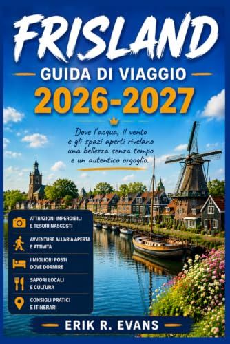 FRISLAND GUIDA DI VIAGGIO 2026-2027