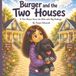 Burger and the Two Houses: A Two-Home Story for Kids with Big Feelings