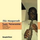Sonic Rendezvous Steeplechase Sam Newsome - This Masquerade (CD)