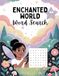 Enchanted World Word Search for Girls Ages 6-8: 100 Fun and Easy Puzzles for Kids | Large Print Word Search Book | Magical Activity Book for Girls