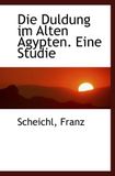 Die Duldung im Alten Ägypten. Eine Studie
