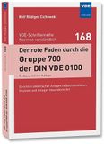 Der VDE VERLAG GMBH Der rote Faden durch die Gruppe 700 der DIN VDE 0100: Errichten elektrischer Anlagen in Betriebsstätten, Räumen und Anlagen besonderer Art: 168