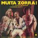 Muita Vampisoul Trio Mocoto - Muita Zorra! (LP)