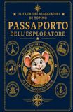 Passaporto Topino Passaporto Dell’Esploratore: del Club dei Viaggiatori di Topino, Passaporto di viaggio per bambini con timbri del mondo, tessera del Club, certificato e mappa da colorare