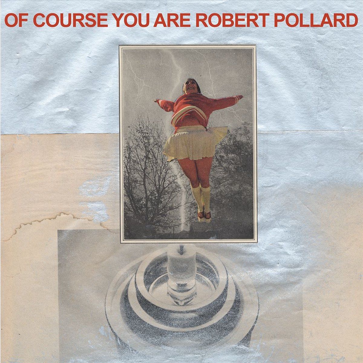 Konkurrent Robert Pollard - Of Course You Are