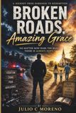 Broken Roads, Amazing Grace