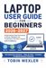 Laptop User Guide / For Beginners / 2026-2027