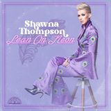 PIAS Nederland Shawna Thompson - Lean On Neon (LP)