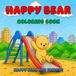 Happy Bear and Friends: Fun and Relaxing Coloring Activities for Young Kids