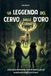 La Leggenda del Cervo dalle Corna d'Oro: Libro per bambini dagli 8 ai 12 anni - Un romanzo d'avventura ricco di misteri per ragazzi e ragazze - Storia fantasy illustrata
