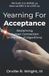 Yearning for Acceptance: Reclaiming Human Connection in the Age of Algorithms