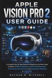 APPLE VISION PRO 2 USER GUIDE
