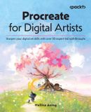 Procreate Packt Publishing Procreate for Digital Artists: Sharpen your digital art skills with over 50 expert-led walkthroughs