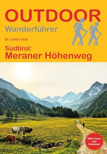 Südtirol: Conrad Stein Verlag Südtirol: Meraner Höhenweg