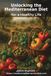 Unlocking Mediterranean Diet Unlocking the Mediterranean Diet: for a Healthy Life