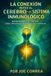 La Libri GmbH La Conexión entre el Cerebro y el Sistema Inmunológico Paperback