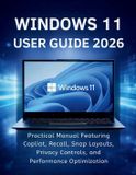 Windows 11 User Guide 2026