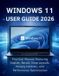 Windows 11 User Guide 2026