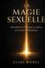 LA Bol La Magie Sexuelle Paperback