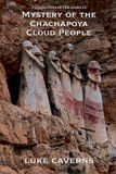Mystery Libri GmbH Civilizations of the Andes- Mystery of the Chachapoya Cloud People