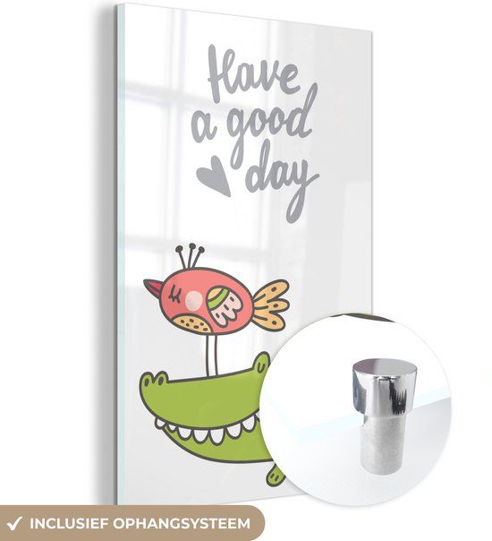 MuchoWow® Glass Painting 80x120 cm - Acrylic Glass Painting - Illustration with the quote "Have a good day" and a bird and crocodile - Photo on glass - Paintings