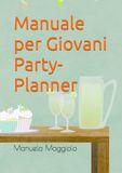 Manuale per Giovani Party-Planner
