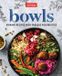 Bowls: America's Test Kitchen Bowls: Vibrant Recipes with Endless Possibilities