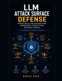 LLM Libri GmbH LLM Attack Surface Defense Paperback