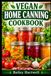 VEGAN HOME CANNING COOKBOOK