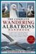 THE Independently Published The Complete Wandering Albatross Handbook