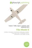 Fike Model E: Cantilever, Monoplane, Conventional landing gear, Geodesic, Empennage, Piper J-3, Homebuilt aircraft, Continental O-190, Aviation, Aircraft